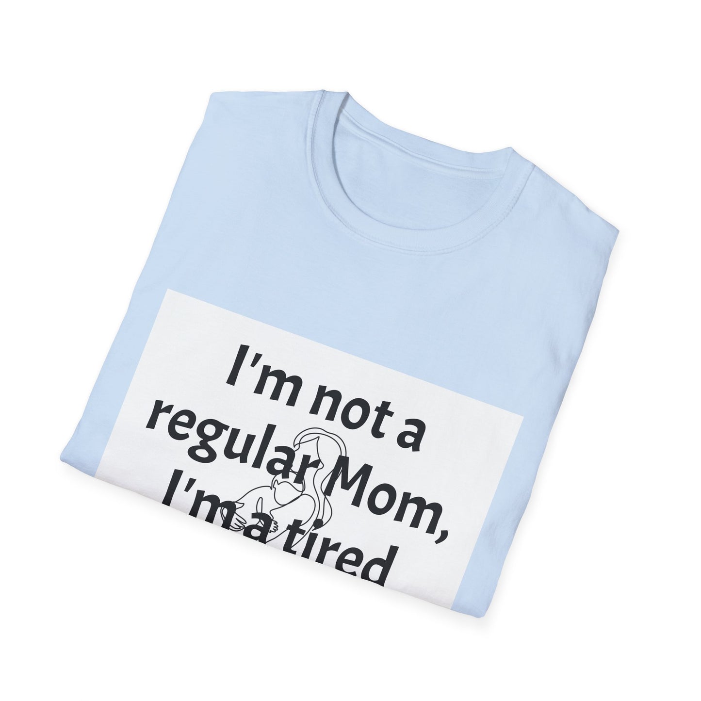 Funny Tired Mom T-Shirt - Unisex Softstyle Tee for Mothers