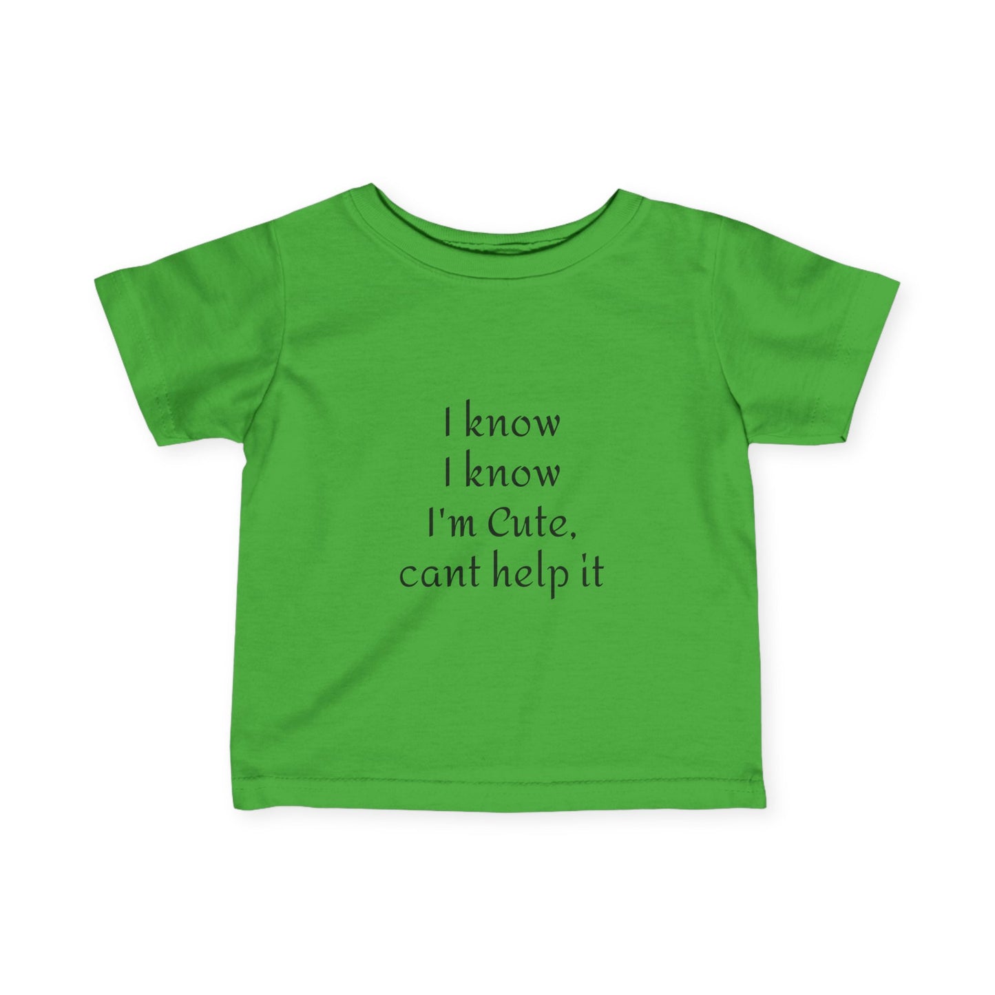 Adorable Infant Tee - "I Know I'm Cute"