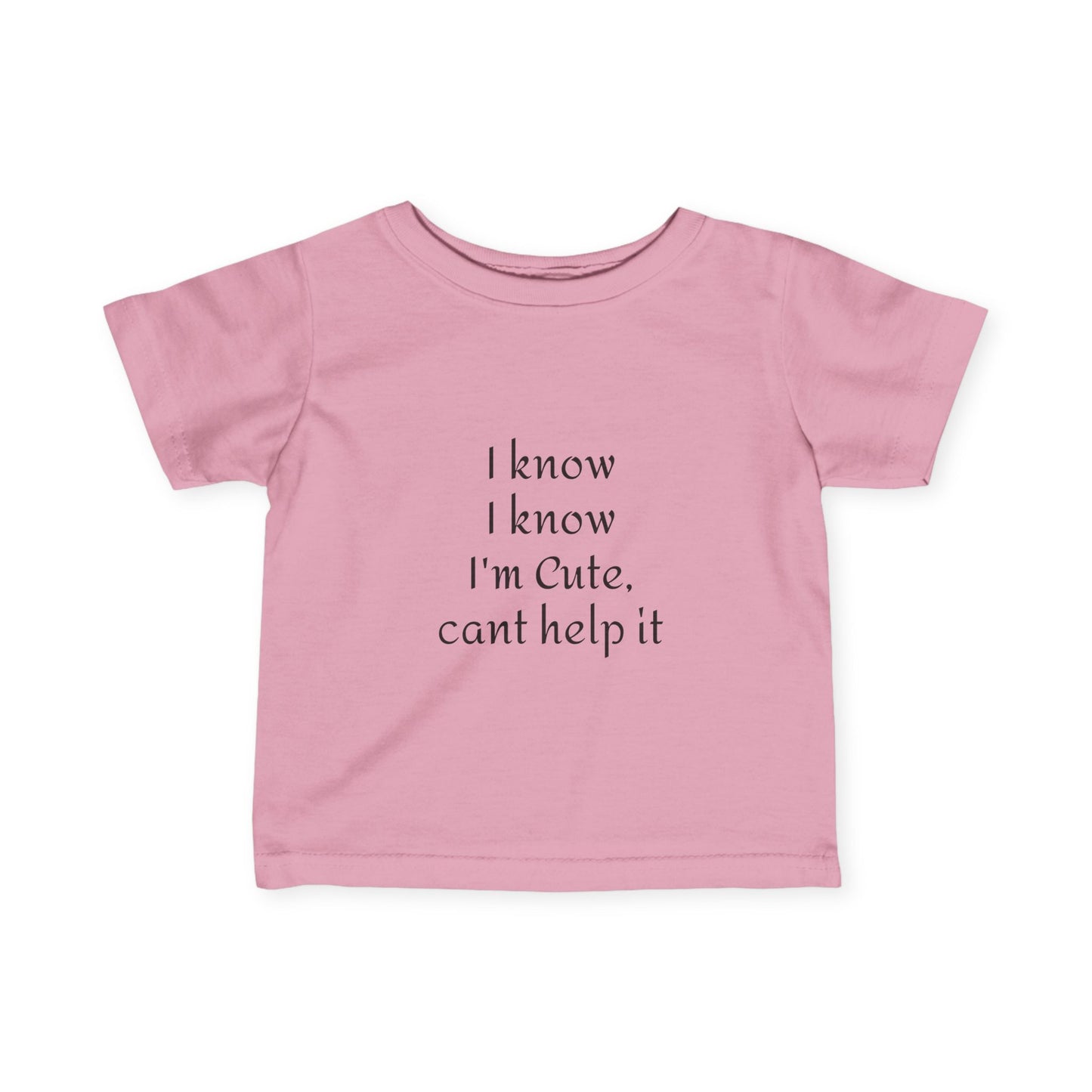 Adorable Infant Tee - "I Know I'm Cute"