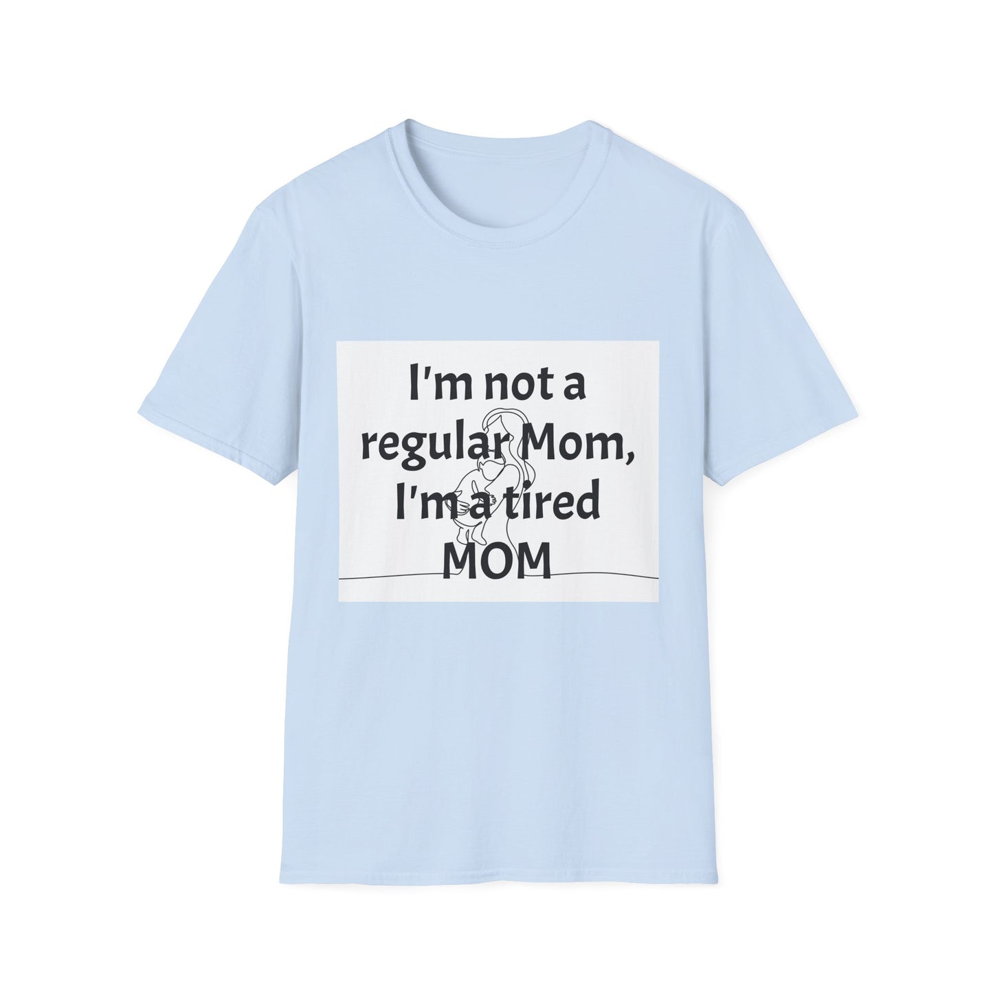 Funny Tired Mom T-Shirt - Unisex Softstyle Tee for Mothers