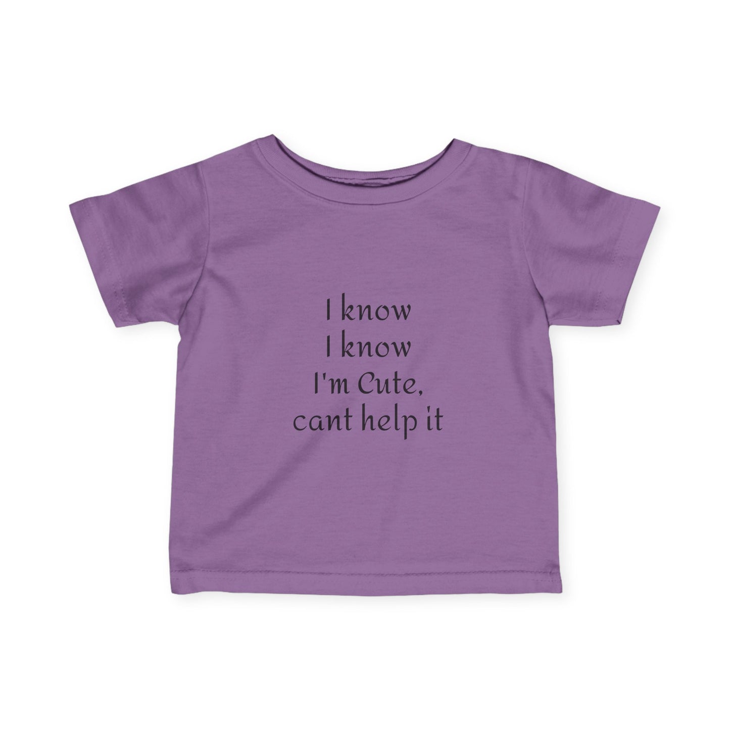 Adorable Infant Tee - "I Know I'm Cute"