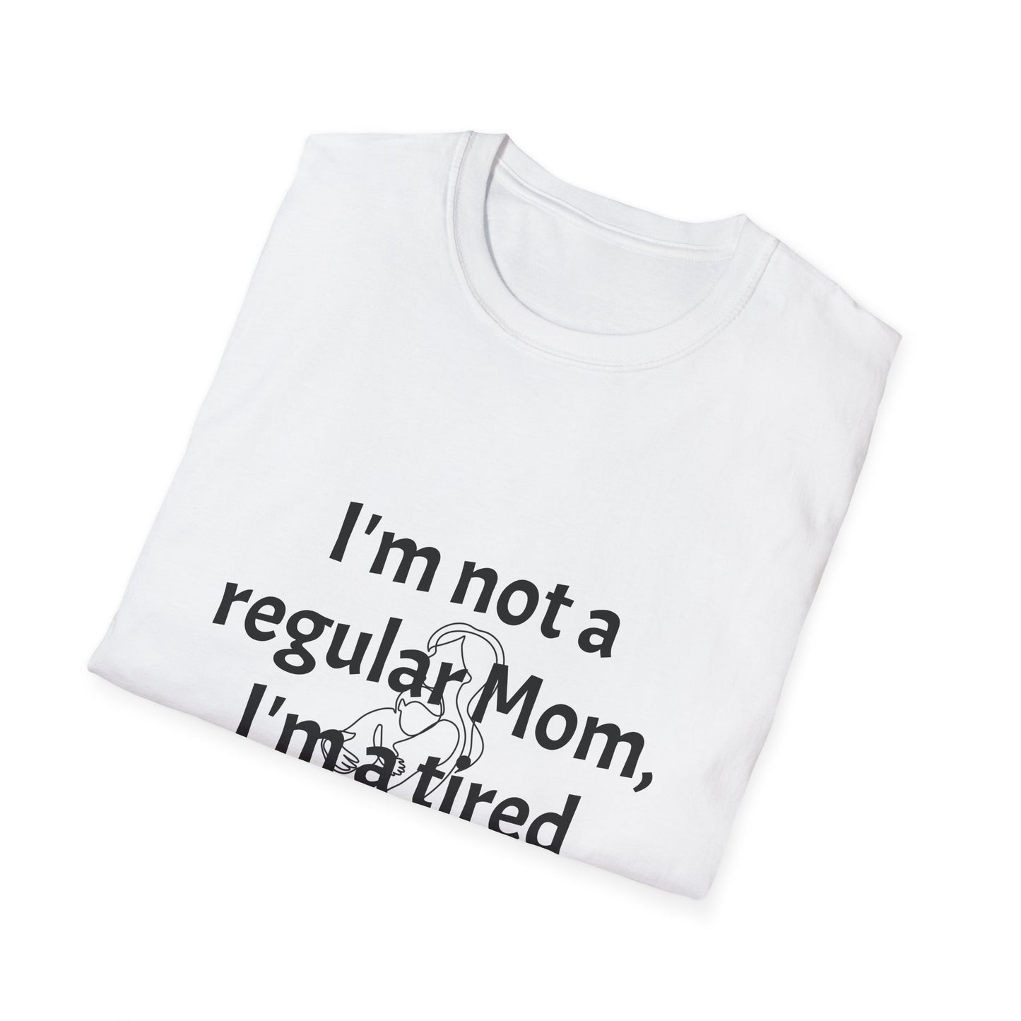 Funny Tired Mom T-Shirt - Unisex Softstyle Tee for Mothers