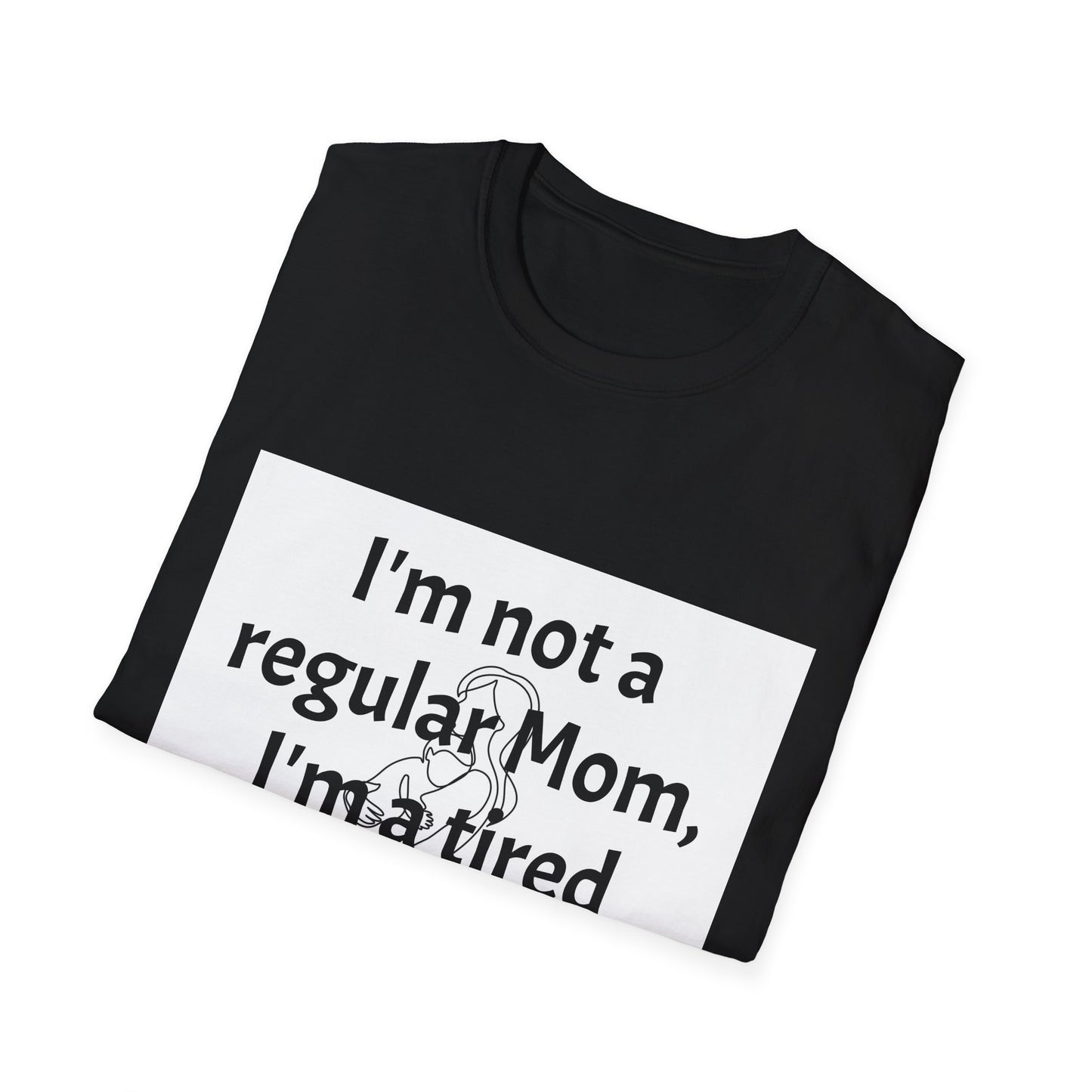 Funny Tired Mom T-Shirt - Unisex Softstyle Tee for Mothers
